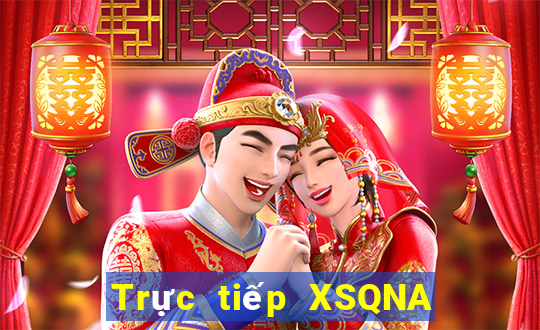 Trực tiếp XSQNA Thứ 5