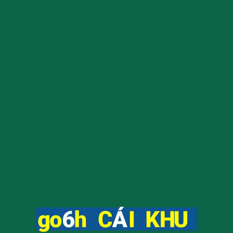 go6h CÁI KHU BẢO ĐỊNH