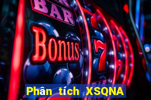 Phân tích XSQNA ngày 8