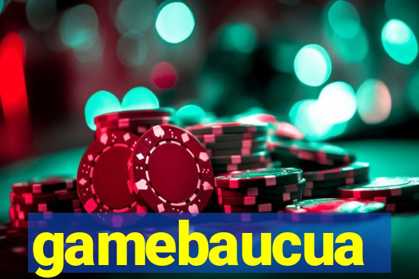 gamebaucua