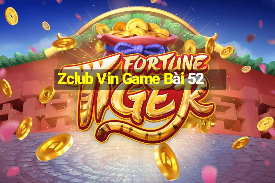 Zclub Vin Game Bài 52