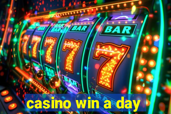 casino win a day