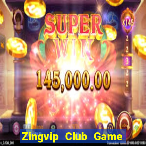 Zingvip Club Game Bài Phái Mạnh