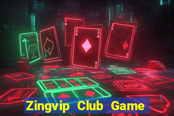 Zingvip Club Game Bài Phái Mạnh