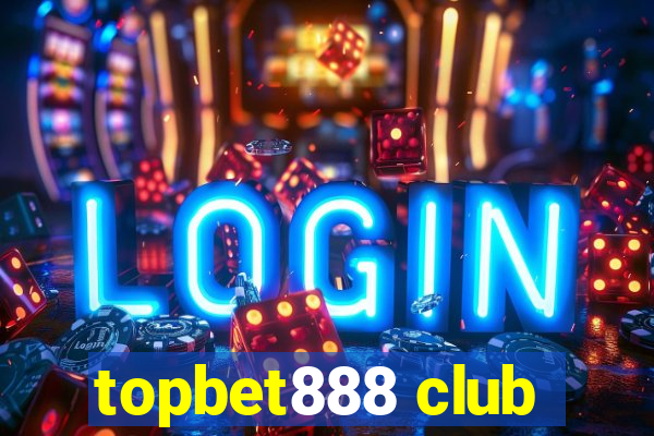 topbet888 club