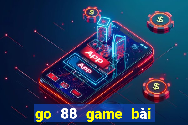 go 88 game bài đại gia