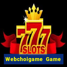 Webchoigame Game Bài Poker