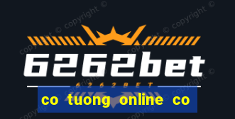 co tuong online co up online