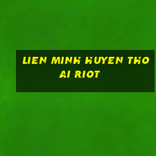 lien minh huyen thoai riot