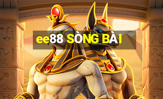 ee88 SÒNG BÀI