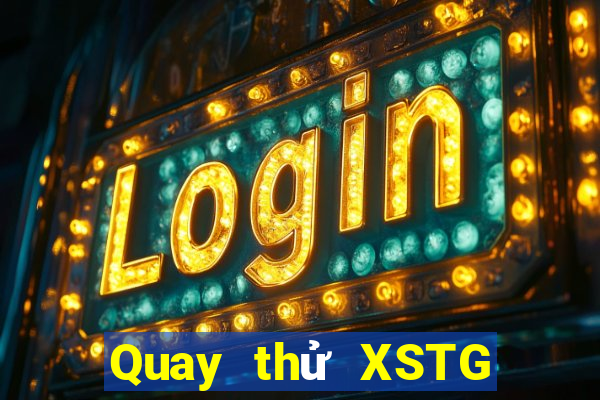 Quay thử XSTG ngày 3