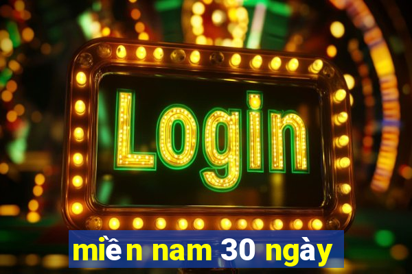 miền nam 30 ngày