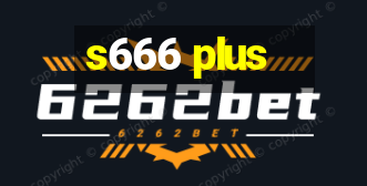 s666 plus