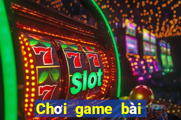 Chơi game bài thần v10