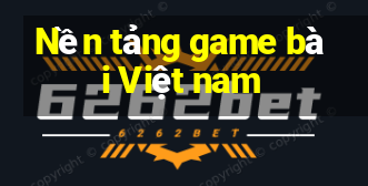 Nền tảng game bài Việt nam