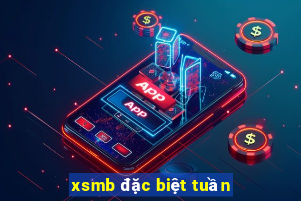 xsmb đặc biệt tuần