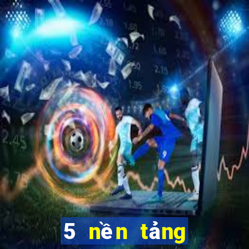 5 nền tảng xổ số