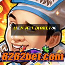 liên kết bigbet88