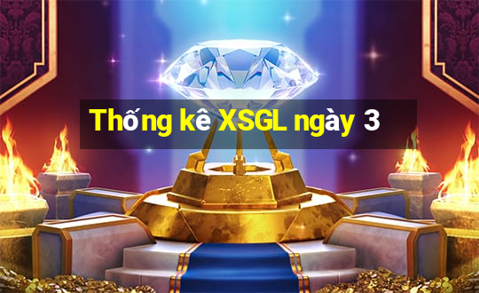 Thống kê XSGL ngày 3