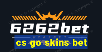 cs go skins bet