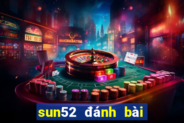 sun52 đánh bài slots poker