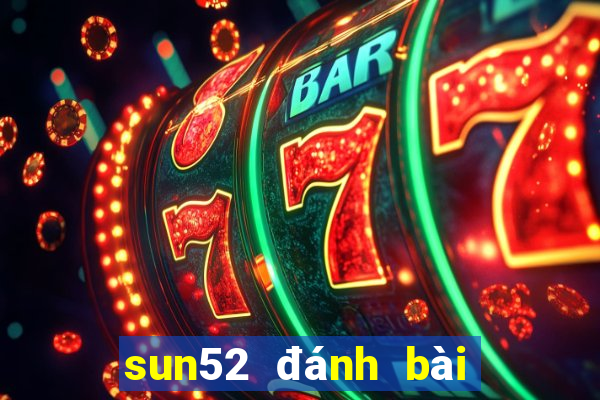 sun52 đánh bài slots poker