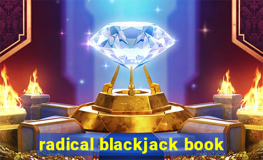 radical blackjack book