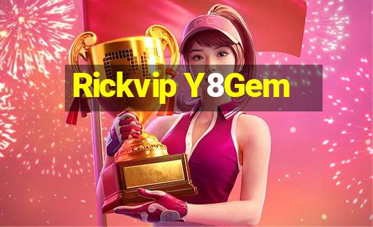 Rickvip Y8Gem