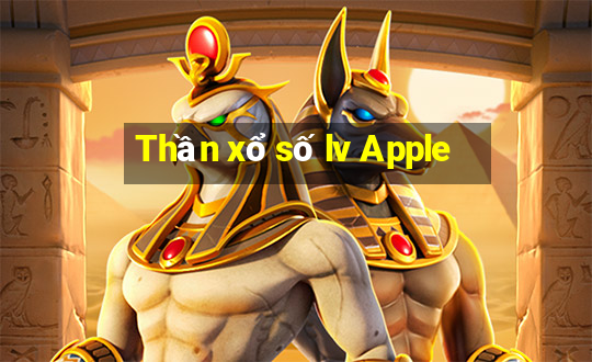 Thần xổ số lv Apple