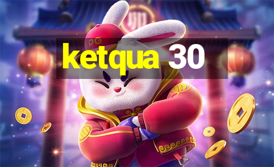 ketqua 30