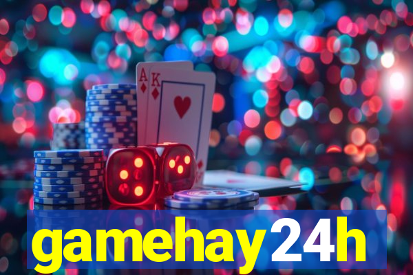 gamehay24h