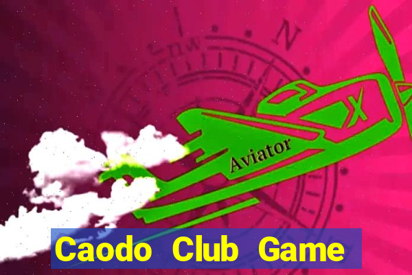 Caodo Club Game Bài Nổ Hũ Uy Tín