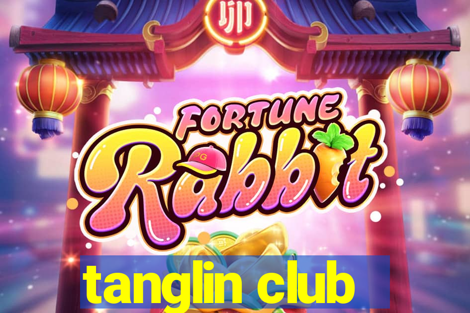 tanglin club