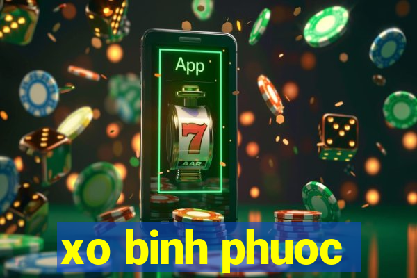 xo binh phuoc