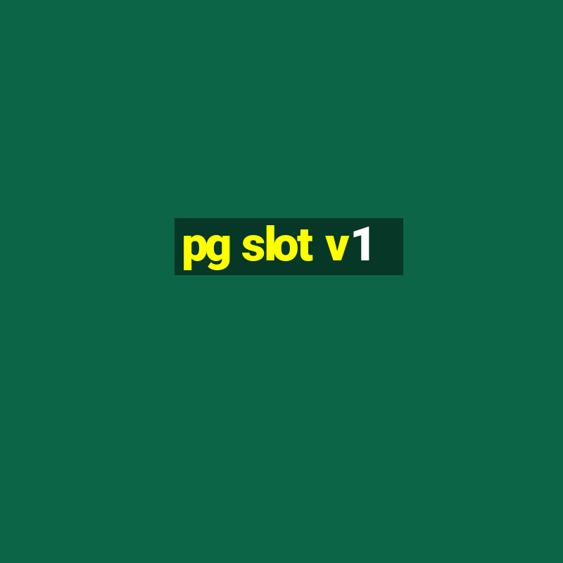 pg slot v1