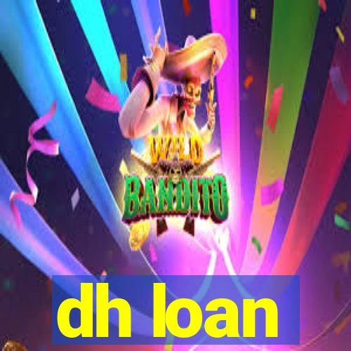 dh loan