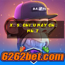 xổ số chiều nay chủ nhật