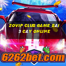 Zovip Club Game Bài 3 Cây Online