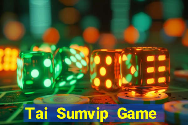 Tai Sumvip Game Bài Đổi Thưởng B52