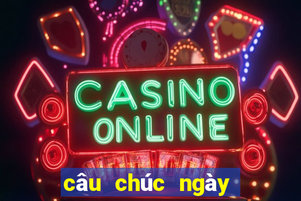 câu chúc ngày vía thần tài