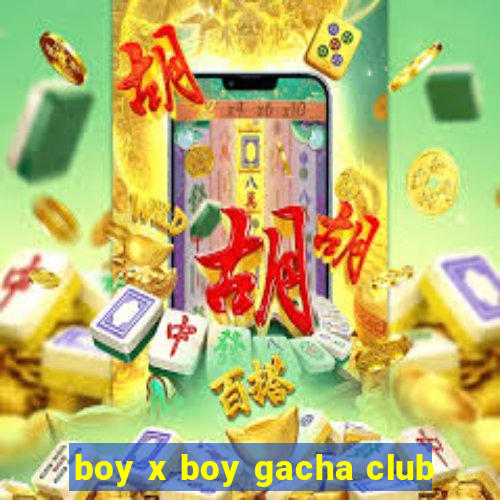 boy x boy gacha club