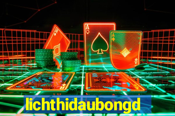 lichthidaubongda