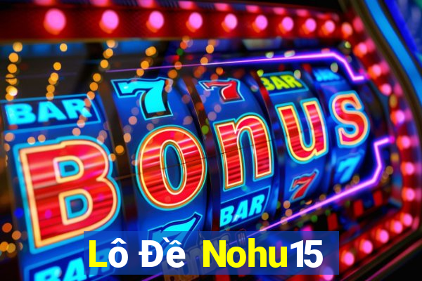 Lô Đề Nohu15