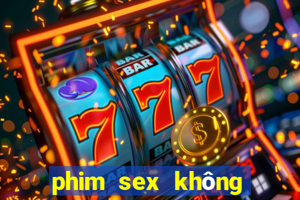 phim sex không che .club