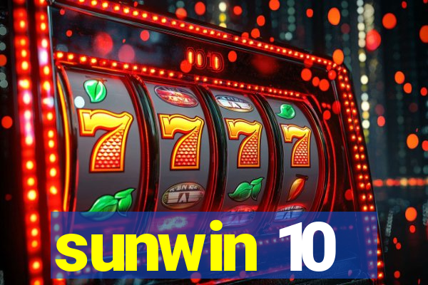 sunwin 10