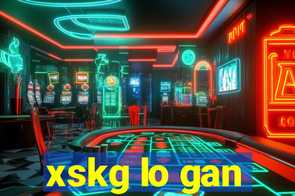 xskg lo gan