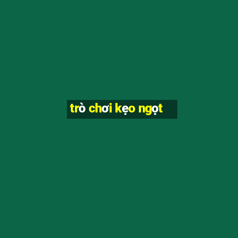 trò chơi kẹo ngọt