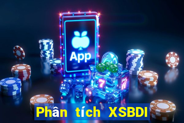 Phân tích XSBDI ngày 12