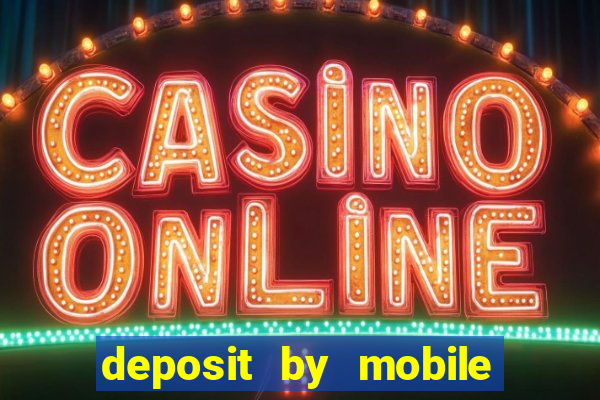 deposit by mobile bill casino