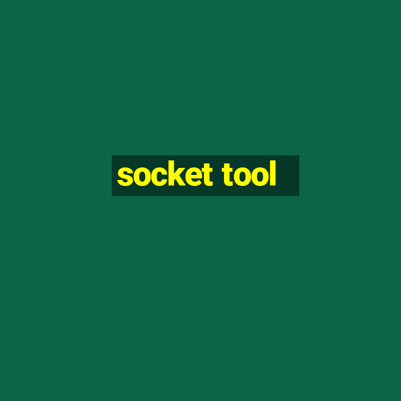 socket tool